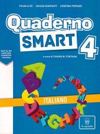 Quaderno Smart. Italiano. Per la Scuola elementare vol.4 edito da Il Capitello