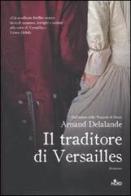 Il traditore di Versailles di Arnaud Delalande edito da Nord