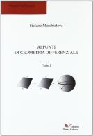 Appunti di geometria differenziale. Parte I di Stefano Marchiafava edito da Nuova Cultura