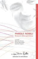 Parole nobili. Dizionario della nonviolenza edito da Edizioni La Meridiana