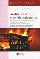 Analisi dei sinistri e perizie assicurative di Giovanni Rebuffi, Guido Rebuffi, Aldo Rebuffi edito da EPC