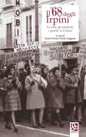 Il '68 degli irpini. La città, gli studenti, i partiti, la chiesa edito da Delta 3