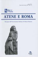 Atene e Roma. Rassegna dell'Associazione italiana di cultura classica (2018) vol.3-4 edito da Pensa Multimedia