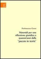 Materiali per una riflessione giuridica a quarant'anni dalla «Pacem in terris» di Pierfrancesco Grossi edito da Aracne