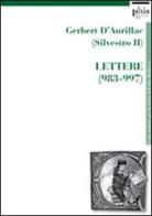 Gerbert D'Aurillac (Silvestro II). Lettere (983-997) edito da Plus