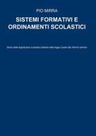 Sistemi formativi e ordinamenti scolastici di Pio Mirra edito da ilmiolibro self publishing