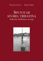 Spunti di storia triestina di Vincenzo Cerceo, Maria Tolone edito da Direct Publishing