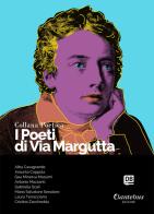 I poeti di Via Margutta. Collana poetica vol.34 edito da Dantebus