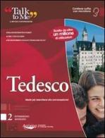 Talk to me 7.0. Tedesco. Livello 2 (intermedio-avanzato). CD-ROM edito da Auralog