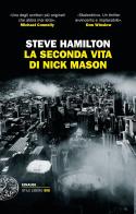 La seconda vita di Nick Mason di Steve Hamilton edito da Einaudi