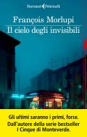 Il cielo degli invisibili di François Morlupi edito da Feltrinelli