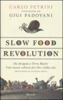 Slow food. Storia di un'utopia possibile di Carlo Petrini, Gigi Padovani edito da Rizzoli