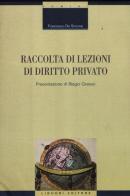 Raccolta di lezioni di diritto privato di Francesco De Simone edito da Liguori