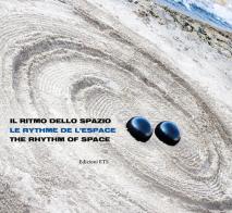 Il ritmo dello spazio. Ediz. inglese, francese e italiana edito da Edizioni ETS