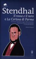 Il rosso e il nero-La certosa di Parma. Ediz. integrale di Stendhal edito da Newton Compton Editori