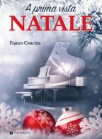 Natale a prima vista di Franco Concina edito da Volontè & Co