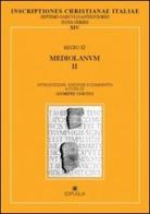 Regio XI. Mediolanum II edito da Edipuglia