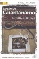 Poesie da Guantánamo. La parola ai detenuti edito da EGA-Edizioni Gruppo Abele
