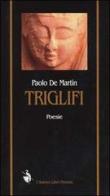 Triglifi di De Martin Paolo edito da L'Autore Libri Firenze