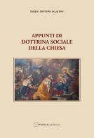 Appunti di dottrina sociale della Chiesa di Emilio Antonio Salatino edito da Pubblisfera