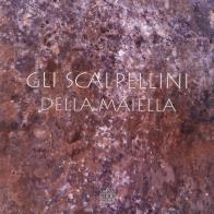 Gli scalpellini della Maiella edito da Menabò