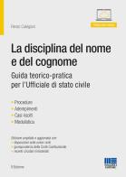La disciplina del nome e del cognome di Renzo Calvigioni edito da Maggioli Editore