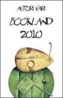 Bookland 2010 edito da & MyBook