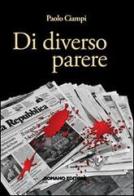 Di diverso parere di Paolo Ciampi edito da Romano Editore