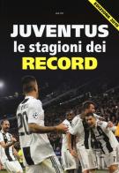 Juventus. Le stagioni dei record edito da Kenness Publishing