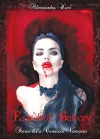 Erzsèbeth Bathory. Storia della contessa vampira di Alessandra Uscè edito da Youcanprint