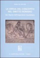 La difesa del concepito nel diritto romano. Dai Digesta dell'imperatore Giustiniano di M. Pia Baccari edito da Giappichelli