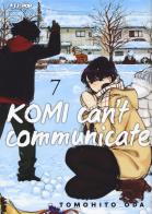 Komi can't communicate vol.7 di Tomohito Oda edito da Edizioni BD