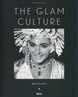 The glam culture di Carlo Mazzoni edito da Mondadori Electa