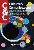 Cultura & comunicazione. Lingue, linguaggi, comunicazione, mass media, didattica, cultura (2021) vol.19 edito da Guerra Edizioni