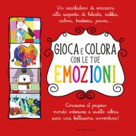 Gioca e colora con le tue emozioni: Gioca e colora con le favole degli animali-Quid a caccia di emozioni-Orso Ale. Emozioni da colorare-Il lupo che voleva cambiare c edito da Gribaudo