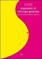 Argomenti di chirurgia generale. Lezioni per il corso di laurea in ostetricia di Manfè Anna Z., Marco Marchesini edito da CLEUP