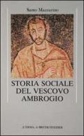 Storia sociale del vescovo Ambrogio di Santo Mazzarino edito da L'Erma di Bretschneider