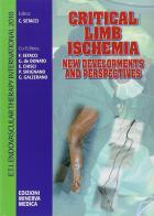 Critical limb ischemia. New developments and perspectives di Carlo Setacci edito da Minerva Medica