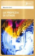 La profezia di Uther di Maurizio Corti edito da Sovera Edizioni