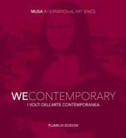 We contemporary. I volti dell'arte contemporanea. Ediz. italiana, inglese e ucraina edito da Plumelia Edizioni