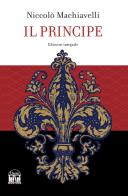 Il principe di Niccolò Machiavelli edito da House Book