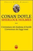 L' avventura del diadema di berilli-L'avventura dei faggi rossi di Arthur Conan Doyle edito da Guidemoizzi