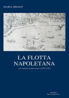 La flotta napoletana di Maria Sirago edito da Licosia