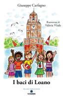 I baci di Loano di Giuseppe Carfagno edito da VJ Edizioni