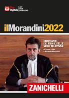 Il Morandini 2022. Dizionario dei film e delle serie televisive. Con Contenuto digitale (fornito elettronicamente) di Laura Morandini, Luisa Morandini, Morando Morandini edito da Zanichelli