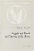 Saggio sui limiti dell'attività dello Stato di Wilhelm von Humboldt edito da Giuffrè