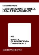 L' assicurazione di tutela legale e di assistenza di Benedetto Farsaci edito da Giuffrè
