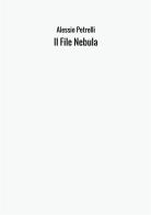 Il file Nebula di Alessio Petrelli edito da StreetLib