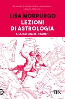 Lezioni di astrologia vol.4 di Lisa Morpurgo edito da TEA