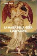 La magia della gioia e dell'amore di Liliana Guzzo edito da L'Autore Libri Firenze